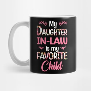 My Daughter In Law Is My Favorite Child Funny Mug